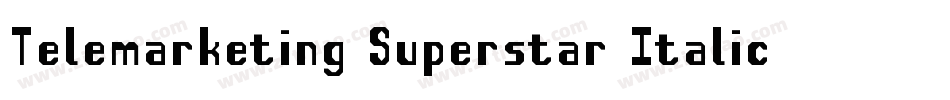 Telemarketing Superstar Italic字体转换